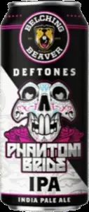 Belching Beaver Phantom Bride